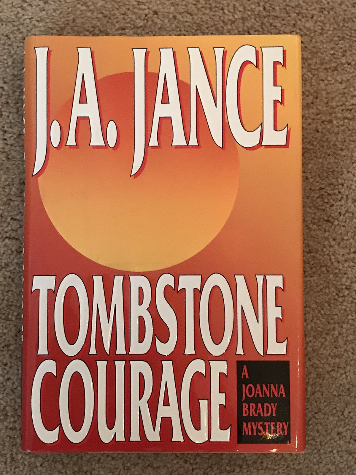 Tombstone Courage (Joanna Brady Mysteries, Book 2)
