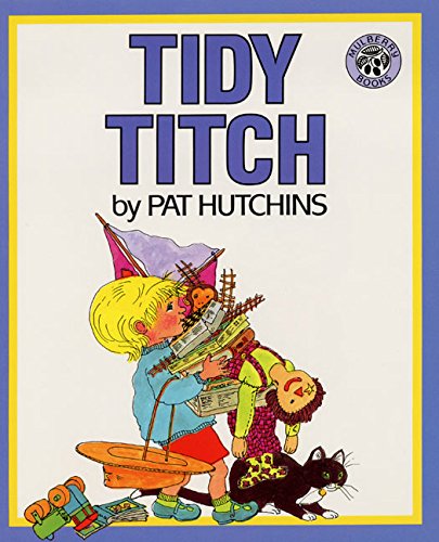 Tidy Titch: A Humorous and Colorful Picture Book about Outgrown Toys for Children (Ages 4-8)