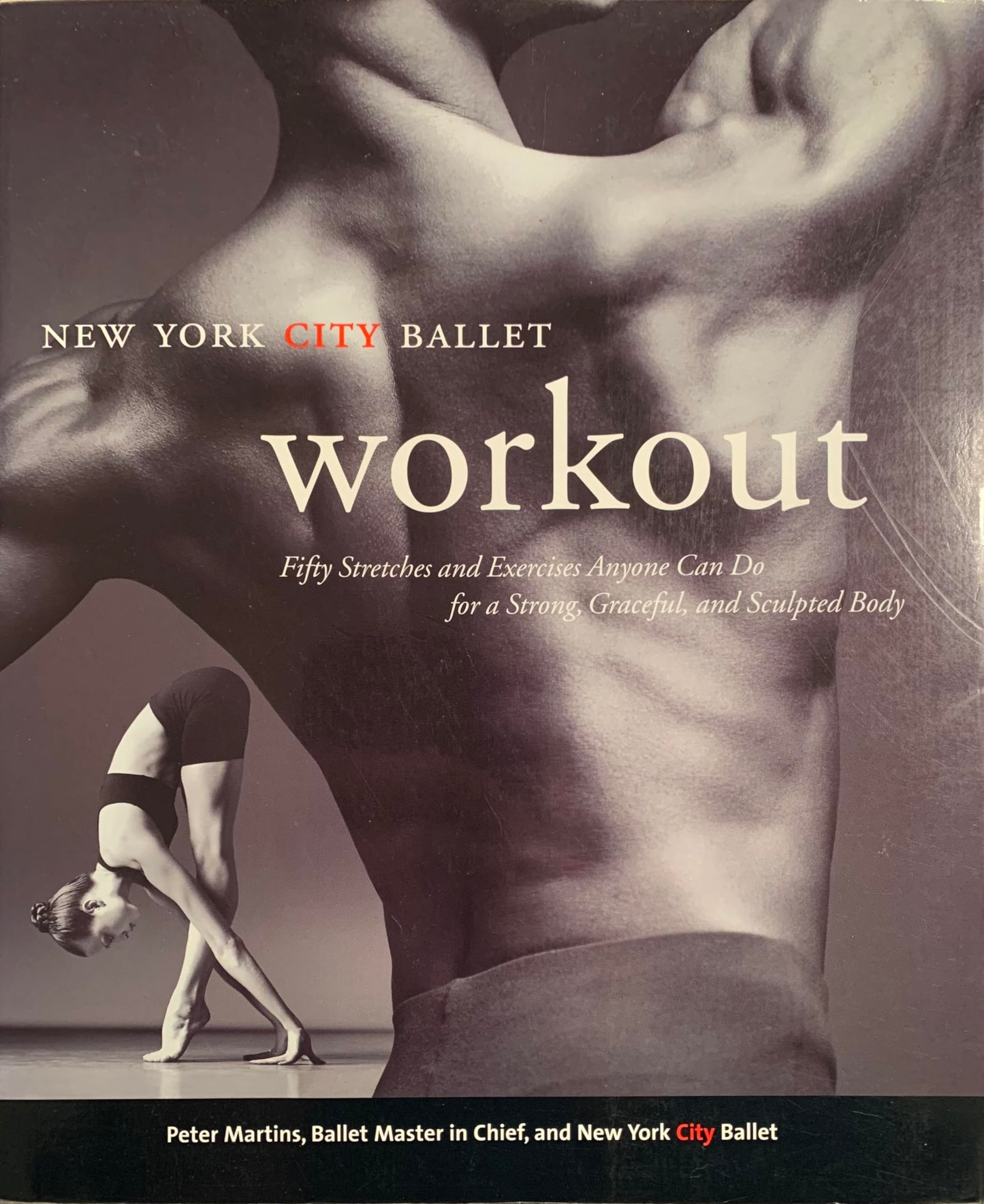 NYC Ballet Workout: Fifty Stretches And Exercises Anyone Can Do For A Strong, Graceful, And Sculpted Body - 227
