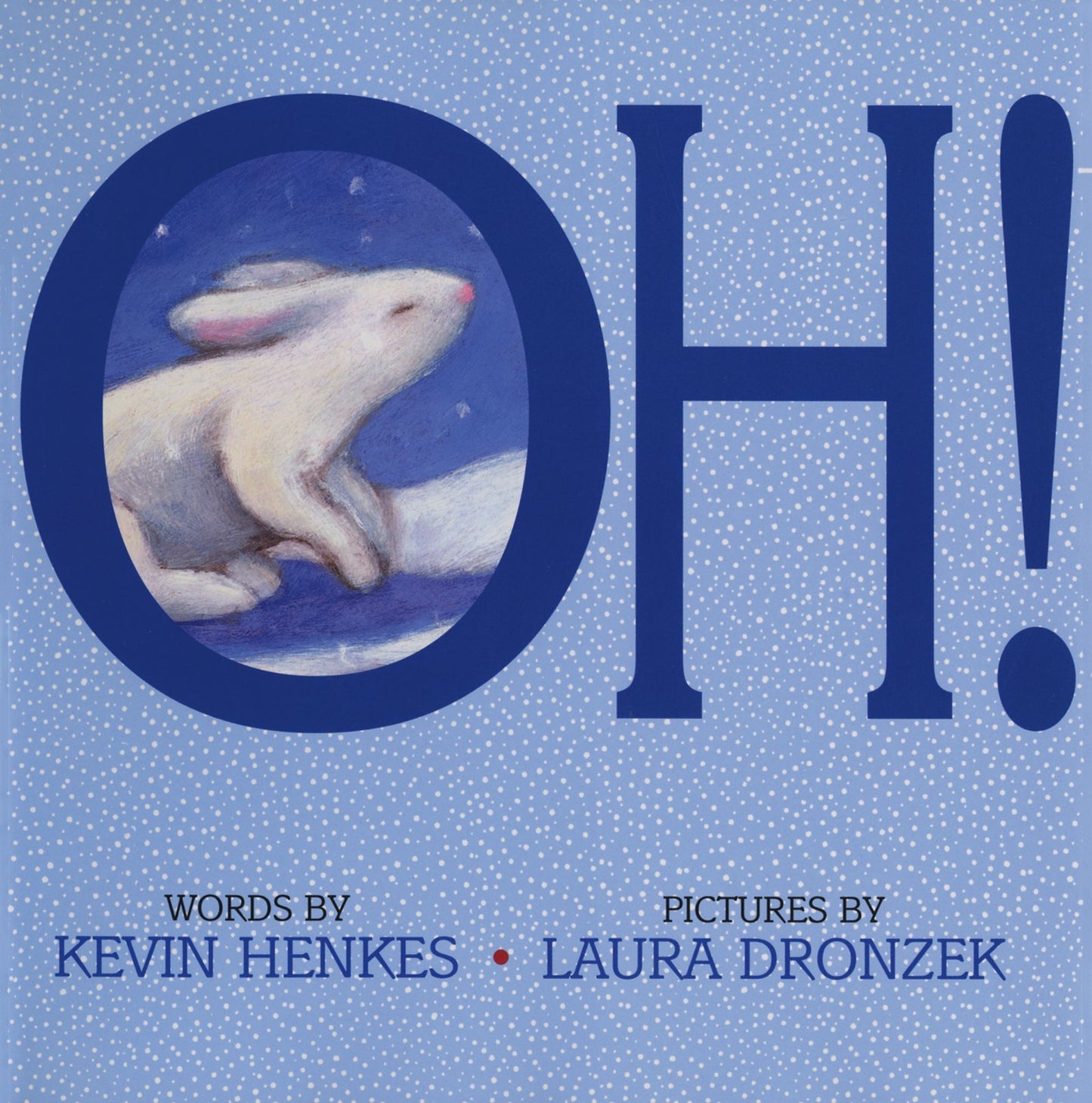 Oh!: Great for Holiday and Christmas Reading or Gifting
