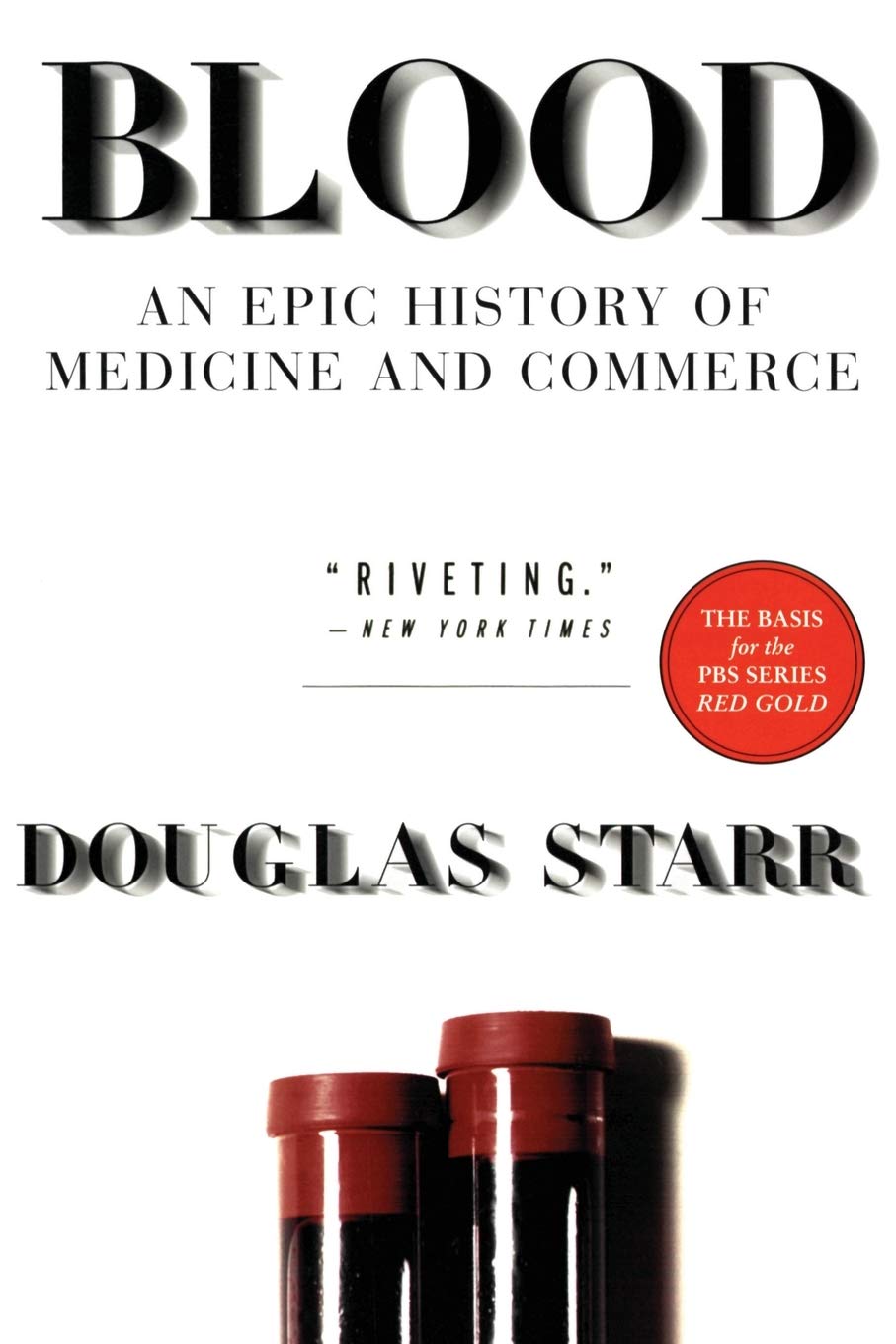 Blood: An Epic History of Medicine and Commerce - 7358