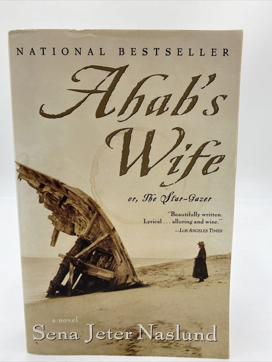 Ahab's Wife: Or, The Star-Gazer: A Novel