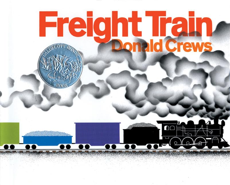 Freight Train: A Caldecott Honor Award Winner - 3106