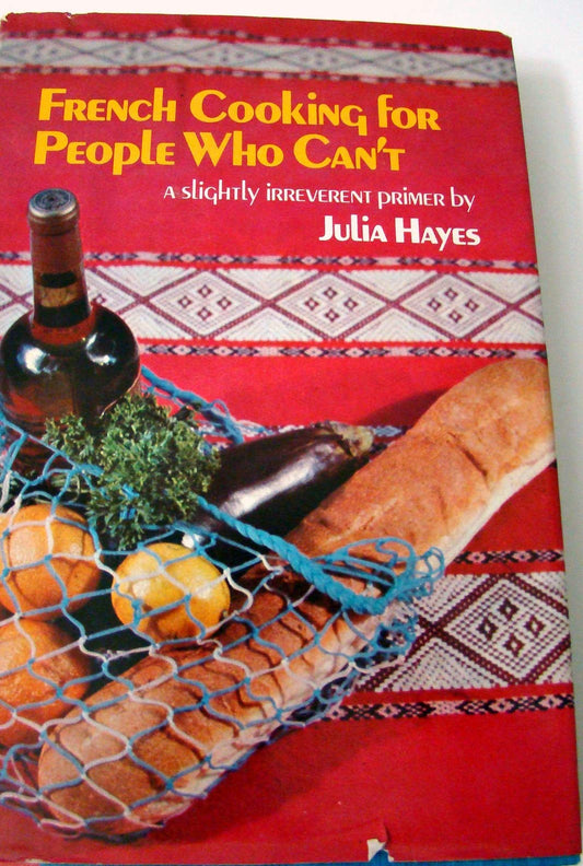 French Cooking for People Who Can't - 4723