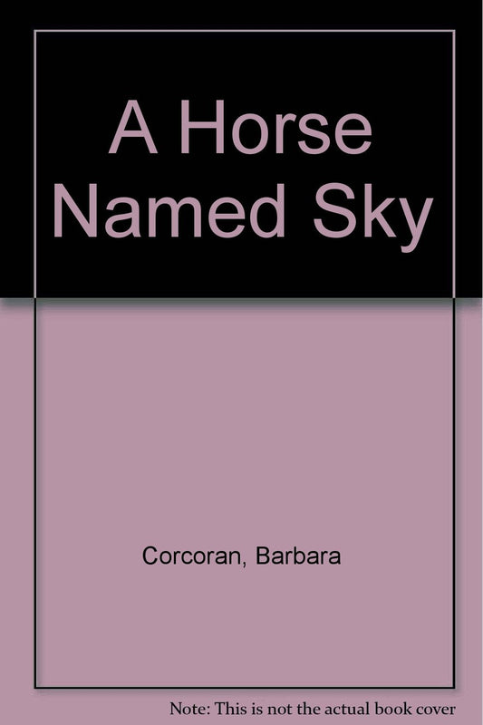 A Horse Named Sky