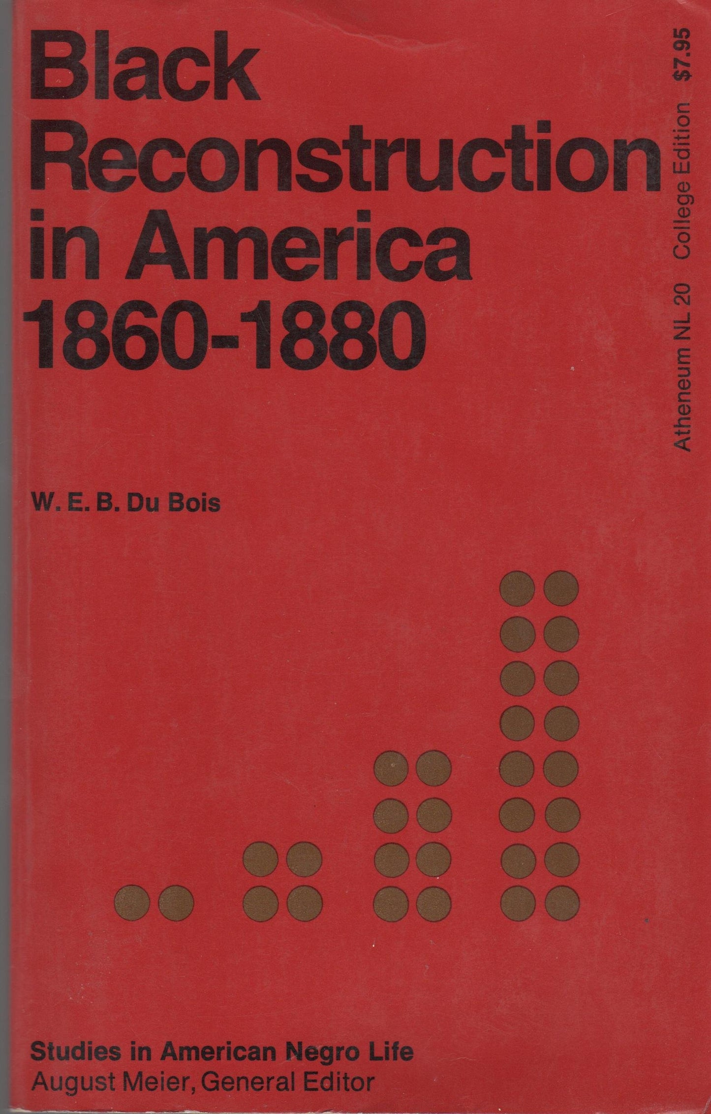 Black Reconstruction in America, 1860-1880 (Studies in American Negro Life)
