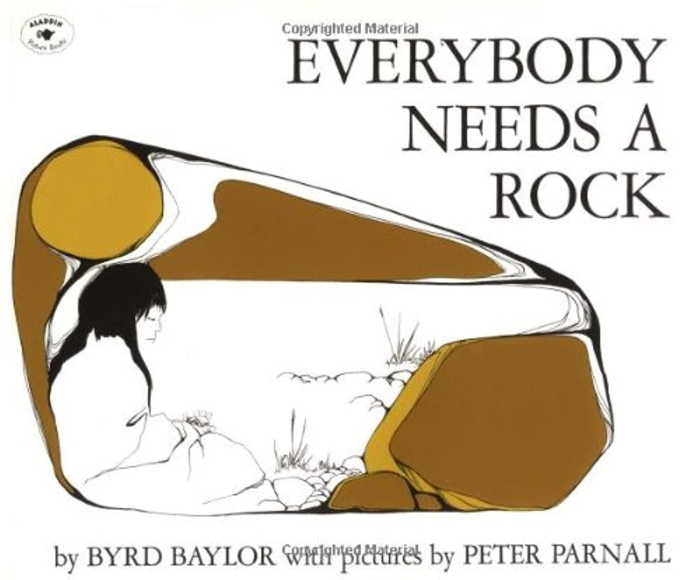 Everybody Needs a Rock (An Aladdin Book) - 1223