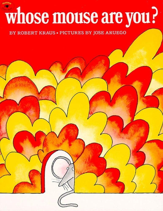 Whose Mouse Are You? (Aladdin Books) - 5306