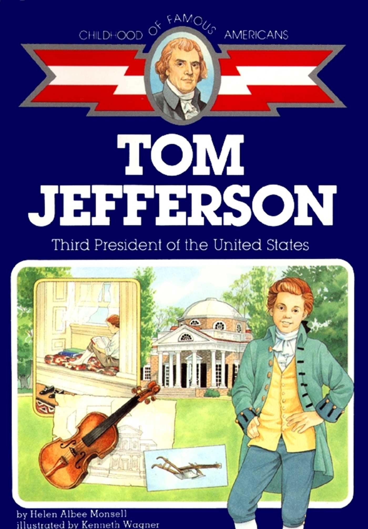 Thomas Jefferson: Third President of the United States (Childhood of Famous Americans) - 7082