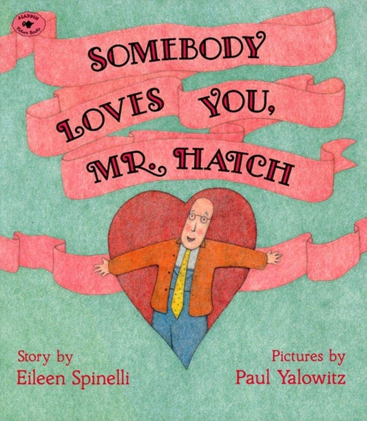 Somebody Loves You, Mr. Hatch (paperback)
