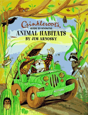 Crinkleroots Guide to Knowing Animal Habitats - 4949