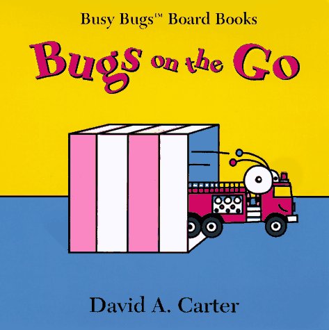 Bugs on the Go (Busy Bugs Board Books)