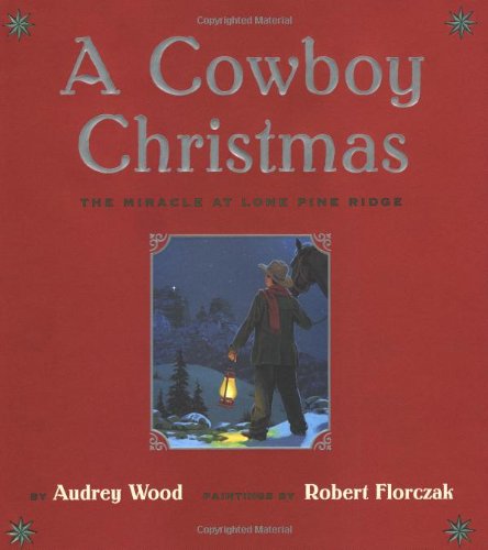 A Cowboy Christmas: The Miracle at Lone Pine Ridge - 8639