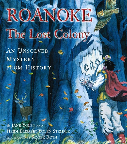 Roanoke: The Lost Colony--An Unsolved Mystery from History - 7596