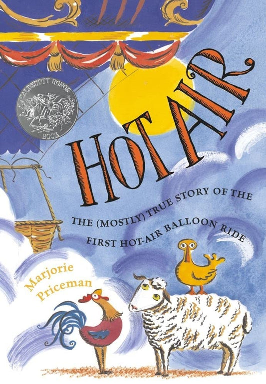 Hot Air: The (Mostly) True Story of the First Hot-Air Balloon Ride - 5461