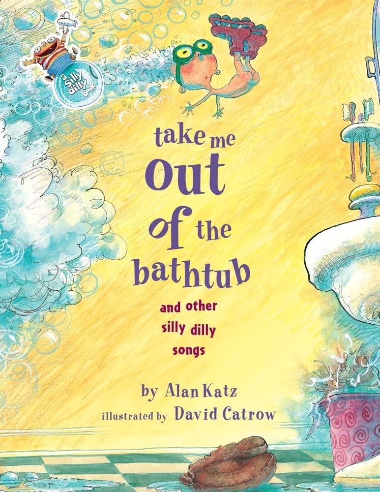 Take Me Out of the Bathtub and Other Silly Dilly Songs - 8243