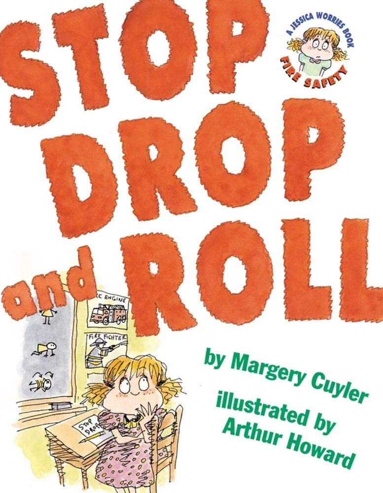 Stop Drop and Roll (A Book about Fire Safety)