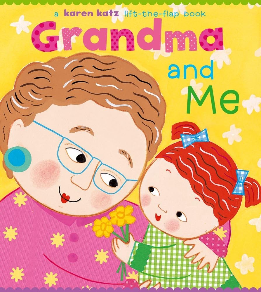 Grandma and Me: A Lift-the-Flap Book (Karen Katz Lift-the-Flap Books) - 3825