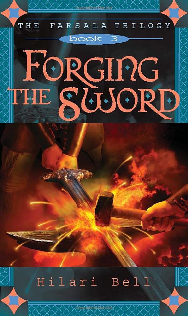 Forging the Sword (3) (The Farsala Trilogy)