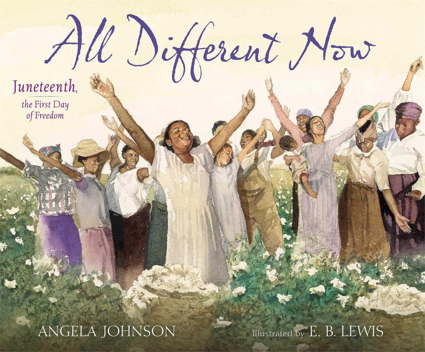 All Different Now: Juneteenth, the First Day of Freedom - 3526