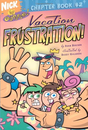Vacation Frustration! (Fairly OddParents Chapter Books)