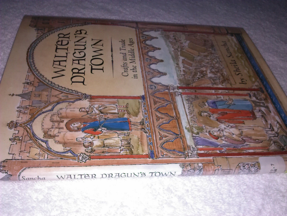 Walter Dragun's Town: Crafts and Trade in the Middle Ages