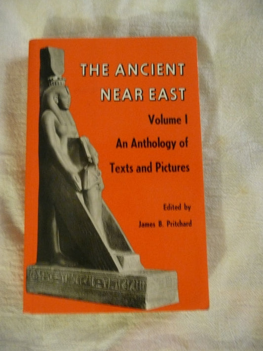 The Ancient Near East, Volume 1: An Anthology of Texts and Pictures