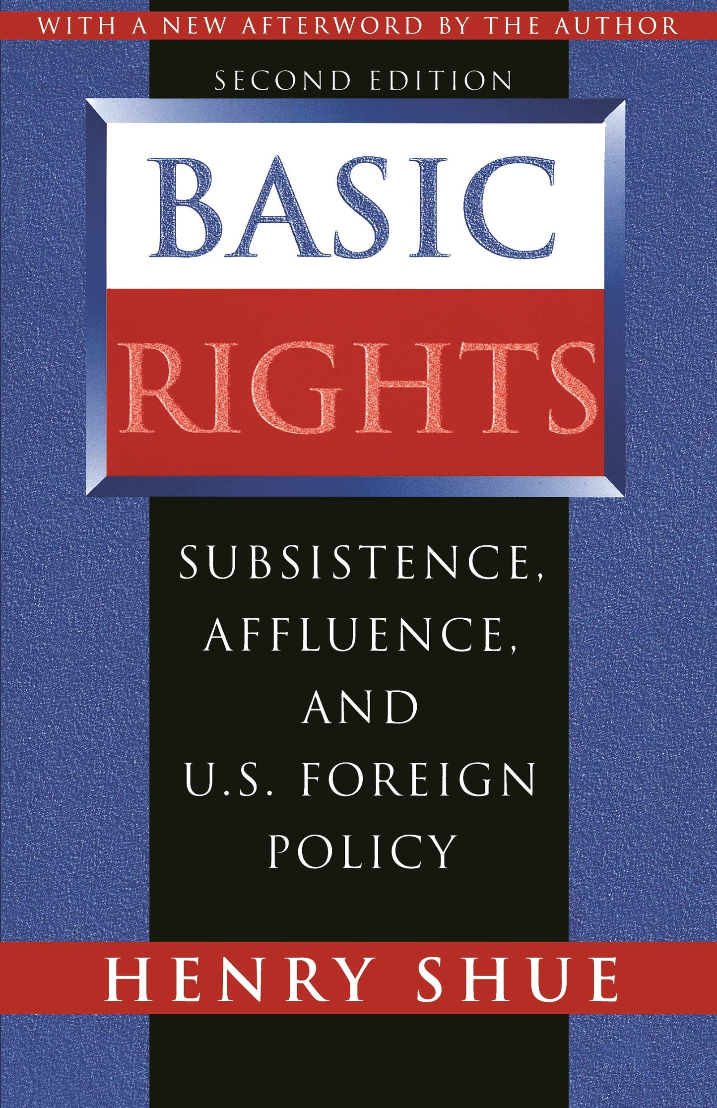 Basic Rights: Subsistence, Affluence, and U.S. Foreign Policy - 1269