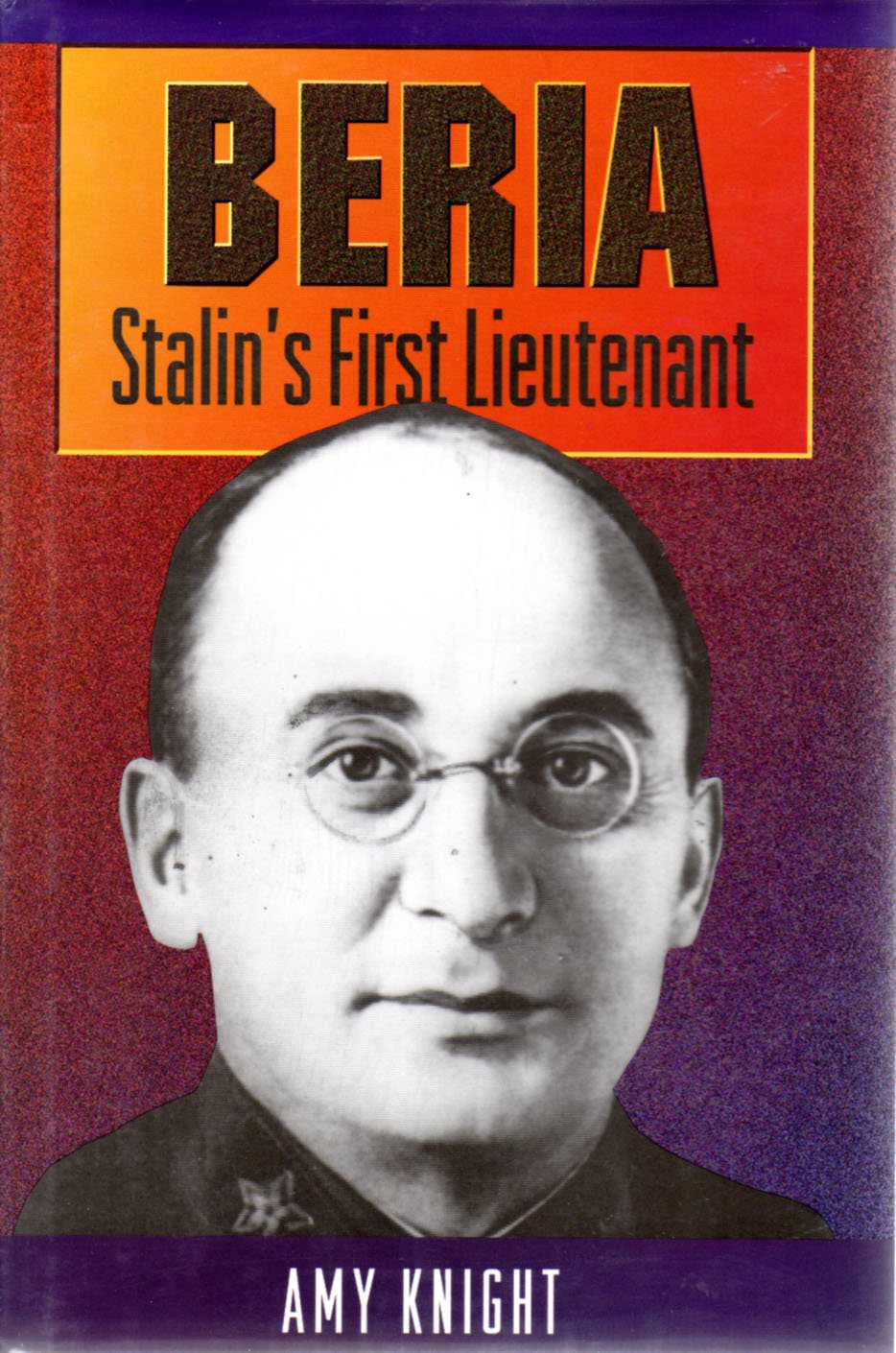 Beria: Stalin's First Lieutenant - 5234