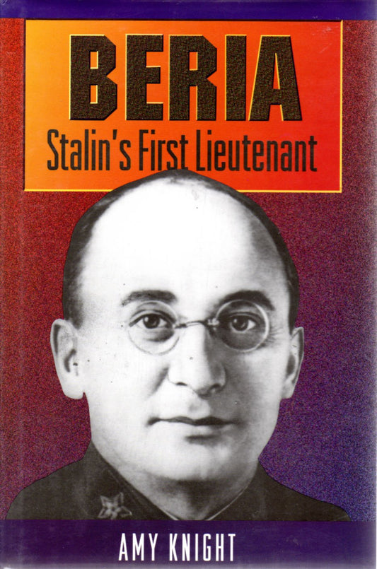 Beria: Stalin's First Lieutenant - 5234