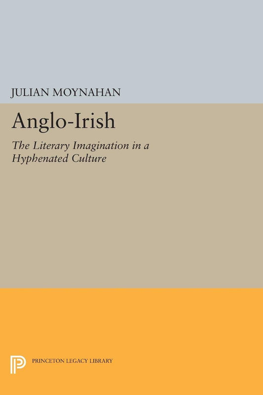 Anglo-Irish (Princeton Legacy Library) - 8066