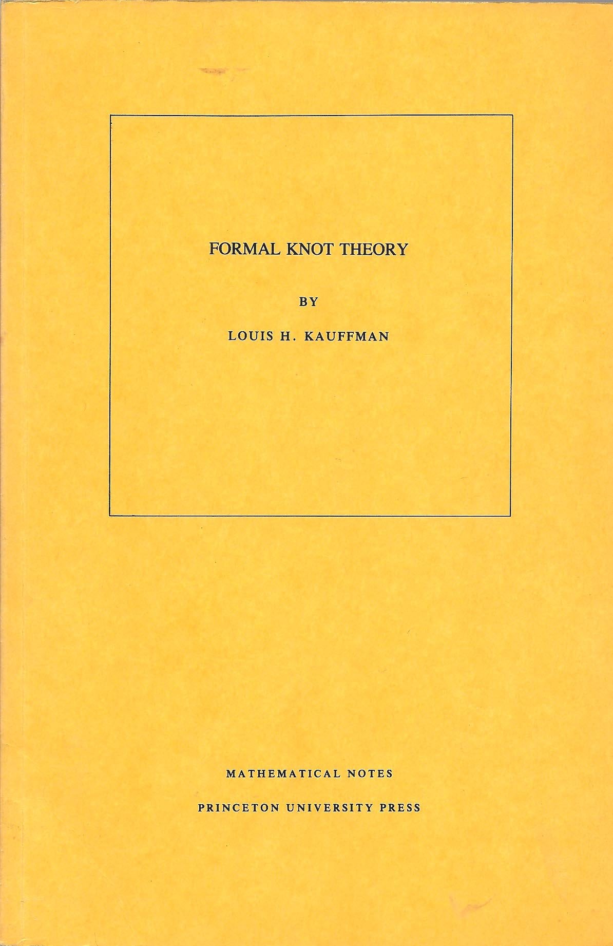Formal Knot Theory (Mathematical Notes, No. 30)