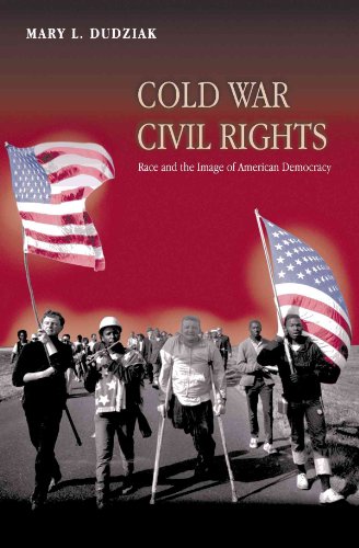 Cold War Civil Rights: Race and the Image of American Democracy (Politics and Society in Modern America)