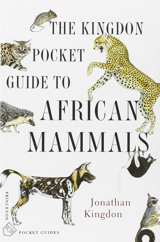 The Kingdon Pocket Guide to African Mammals (Princeton Pocket Guides)
