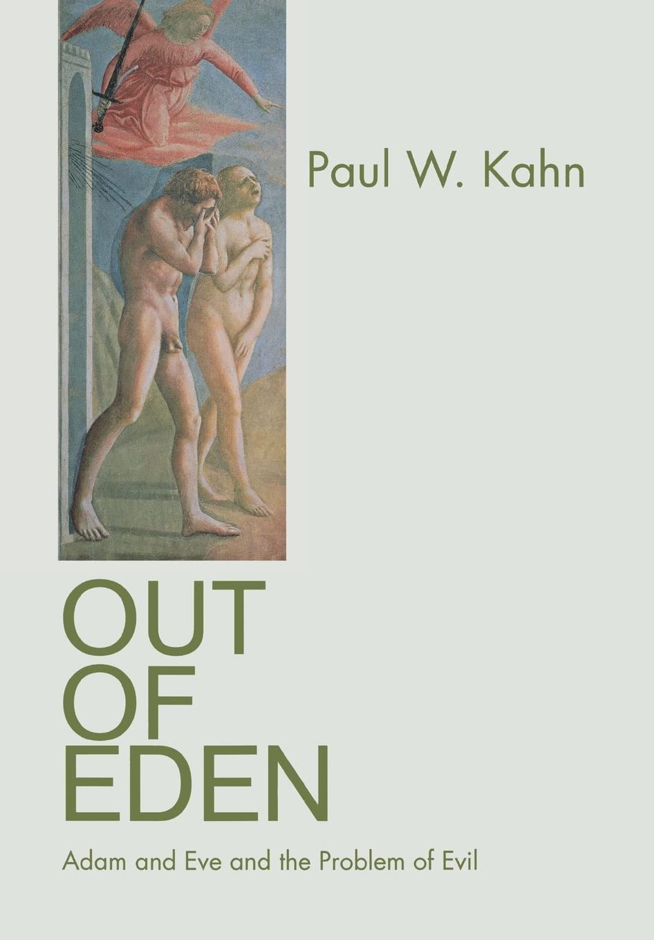 Out of Eden: Adam and Eve and the Problem of Evil