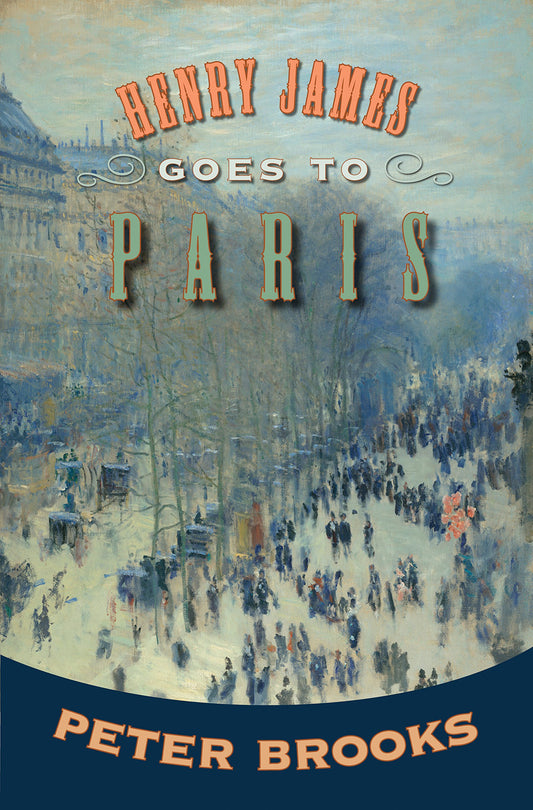 Henry James Goes to Paris - 4781