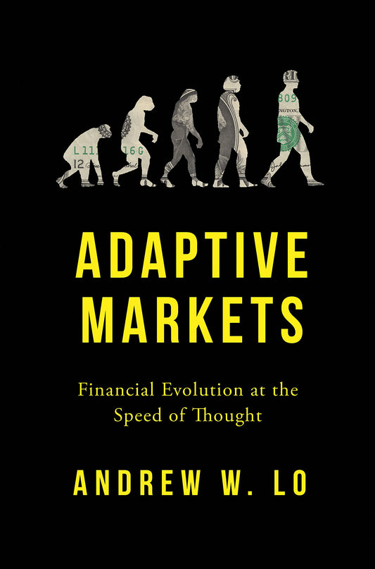 Adaptive Markets: Financial Evolution at the Speed of Thought - 6775