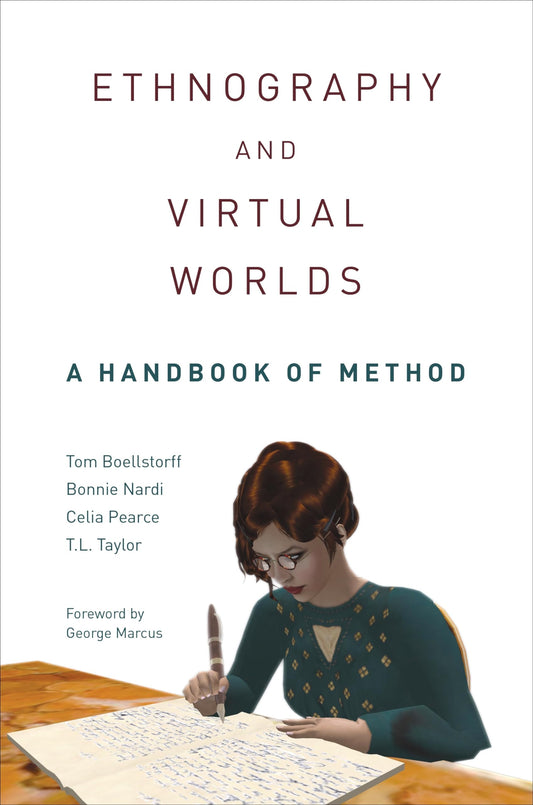 Ethnography and Virtual Worlds: A Handbook of Method - 2461