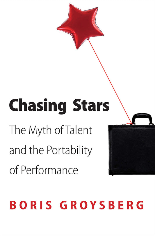 Chasing Stars: The Myth of Talent and the Portability of Performance - 4212