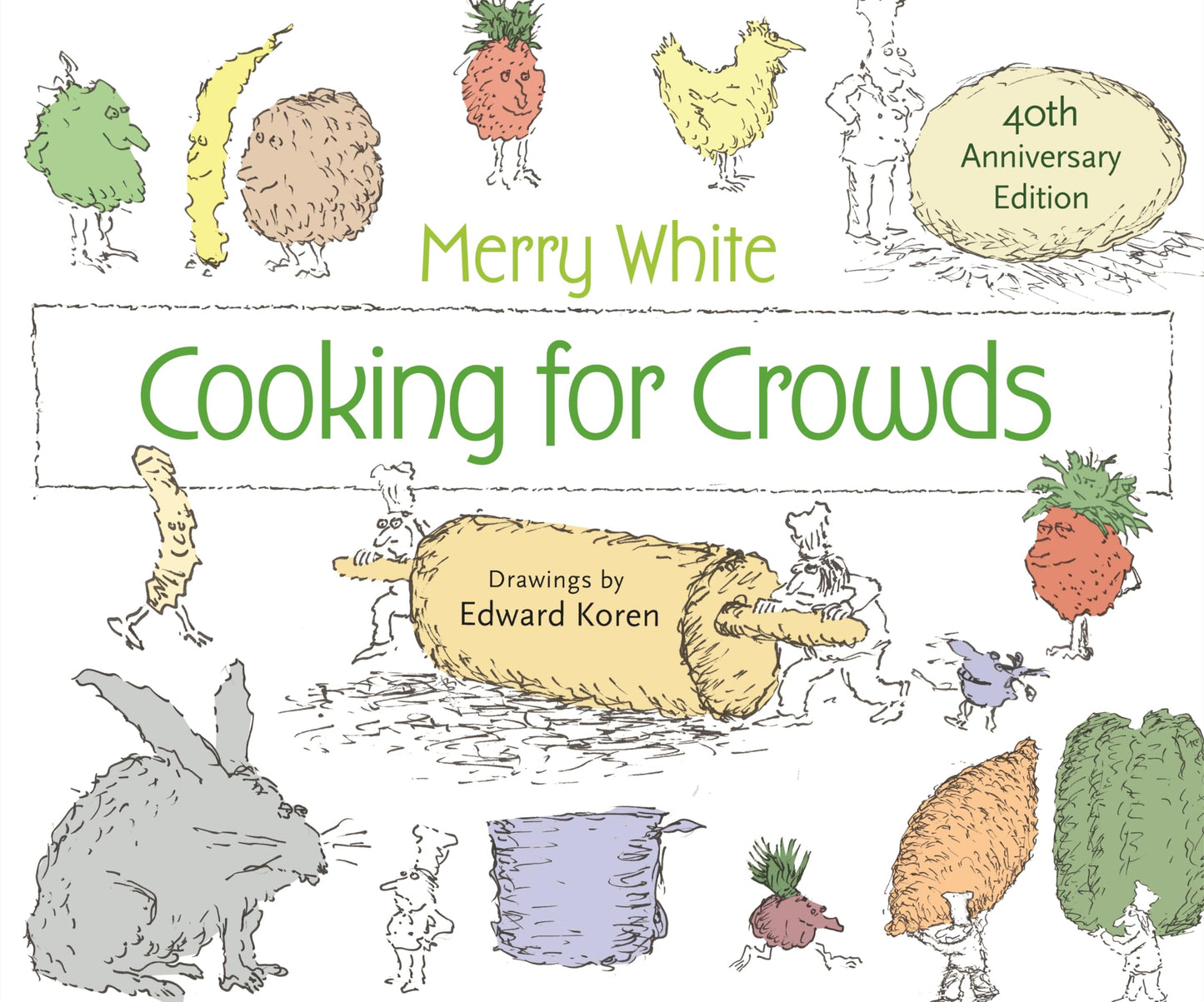 Cooking for Crowds: 40th Anniversary Edition
