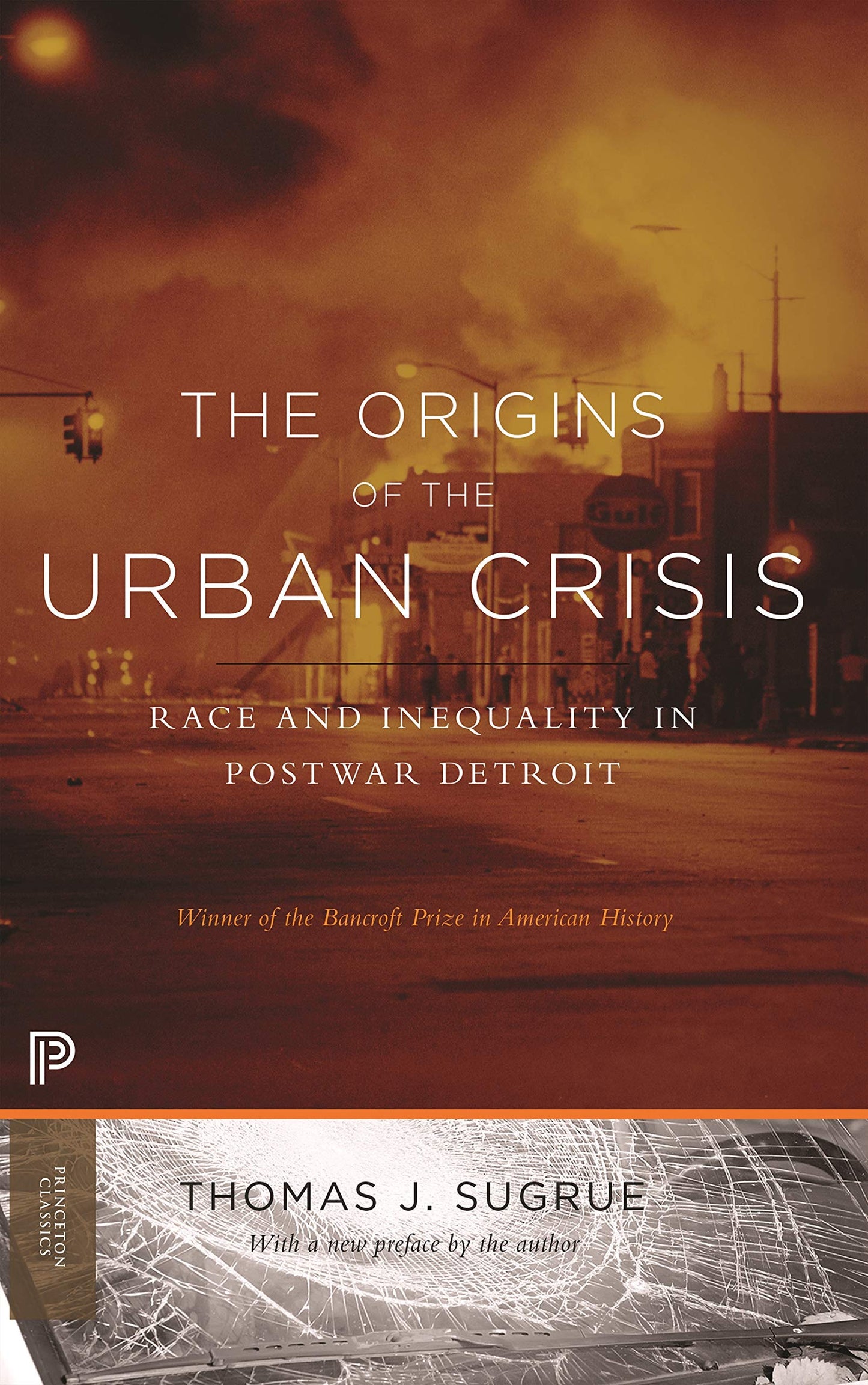 The Origins of the Urban Crisis: Race and Inequality in Postwar Detroit - Updated Edition (Princeton Classics) - 298