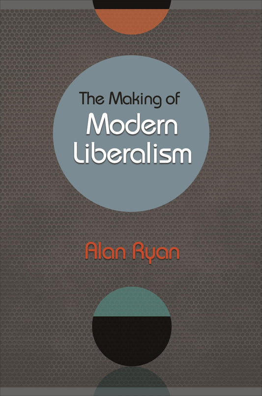 The Making of Modern Liberalism - 226