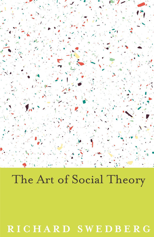 The Art of Social Theory - 2877
