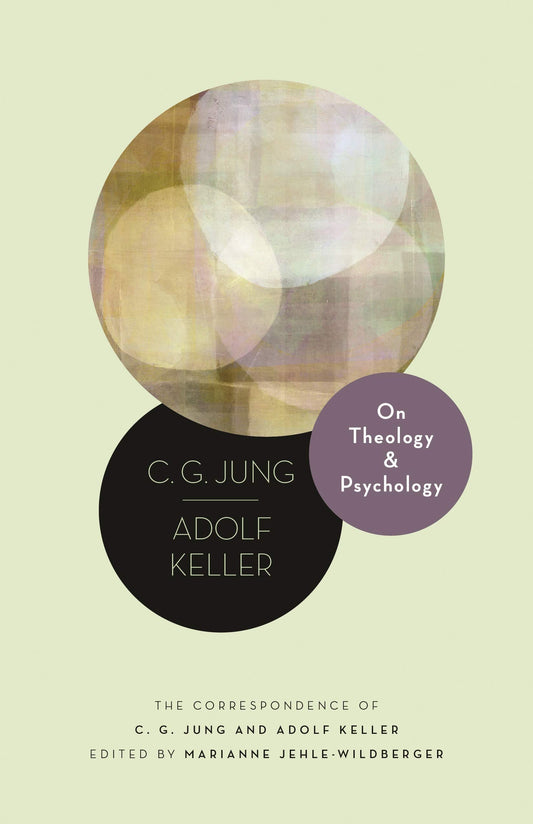On Theology and Psychology: The Correspondence of C. G. Jung and Adolf Keller (Philemon Foundation Series) - 7566