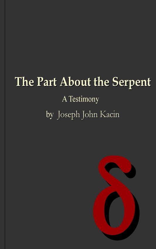 The Part About the Serpent: A Testimony - 2129