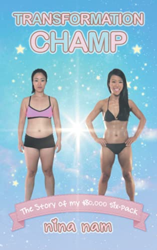 Transformation Champ: The Story of My $80,000 Six-Pack - 9393