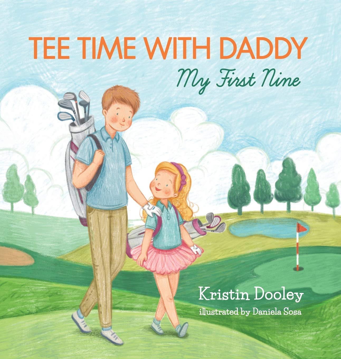 Tee Time With Daddy: My First Nine - 2981