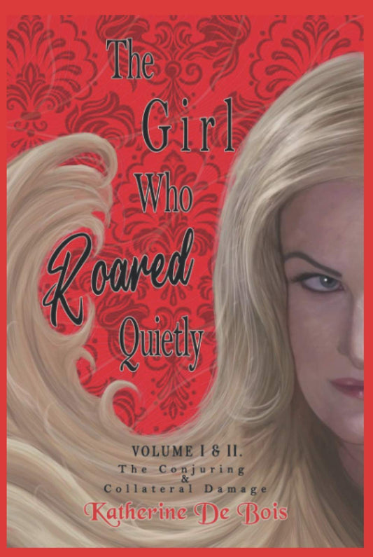 The Girl who Roared Quietly: VOL I & II The Conjuring & Collateral Damage