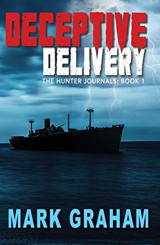 Deceptive Delivery: The Hunter Journals: Book 1