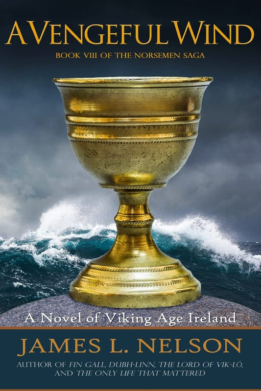A Vengeful Wind: A Novel of Viking Age Ireland (The Norsemen Saga) - 8872